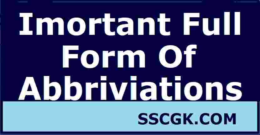 Important Full Forms of Abbreviations
