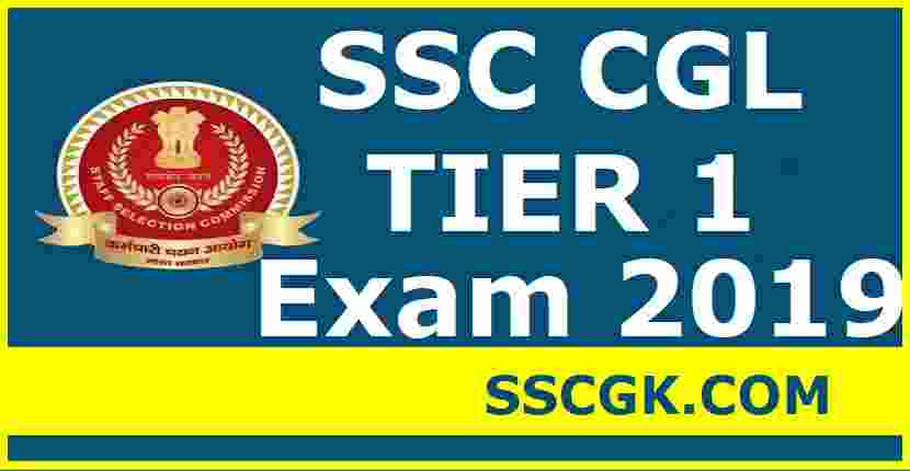 SSC CGL TIER 1 Exam 2019