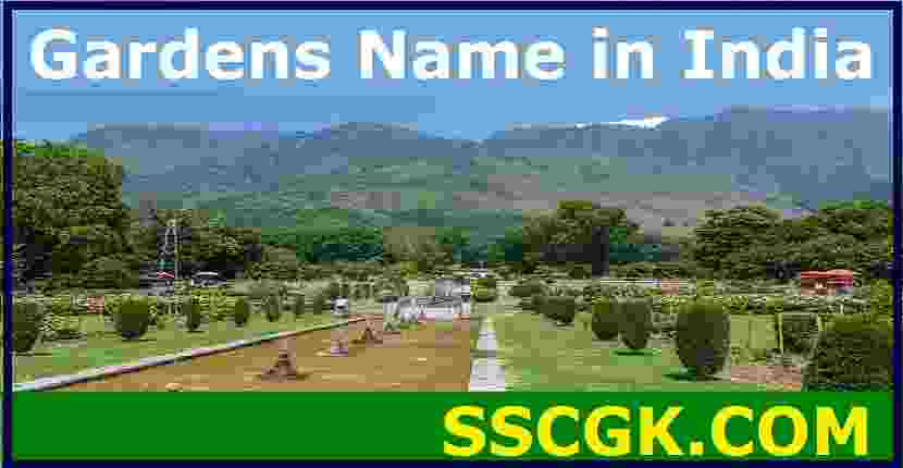 Gardens Name In India in Hindi