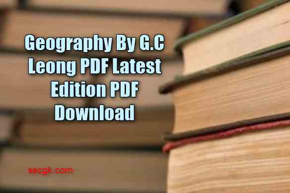 Geography By G.C Leong PDF Latest Edition PDF Download